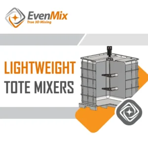 Why Most IBC Tote Mixers Require a Forklift and Why EvenMix Doesn’t